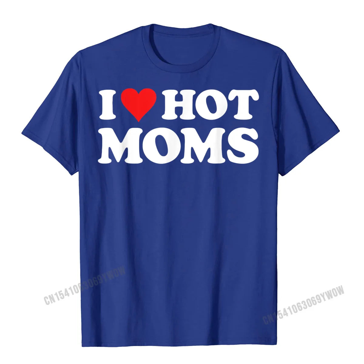 I Love Hot Moms Tshirt Funny Red Heart Love Moms T-Shirt Men Casualprinted T Shirt Cotton Mens Top T-Shirts